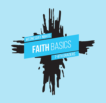 7th & 8th GRADE FAITH BASICS